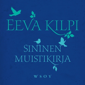 Sininen muistikirja (ljudbok) av Eeva Kilpi