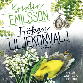 Fröken Liljekonvalj (ljudbok) av Kristin Emilss