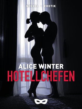 Hotellchefen (e-bok) av Alice Winter