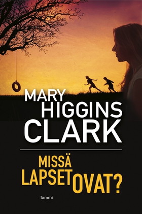 Missä lapset ovat? (e-bok) av Mary Higgins Clar