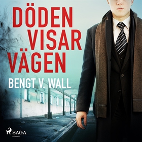 Döden visar vägen (ljudbok) av Bengt V. Wall