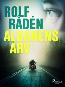 Albanens arv (e-bok) av Rolf Rådén