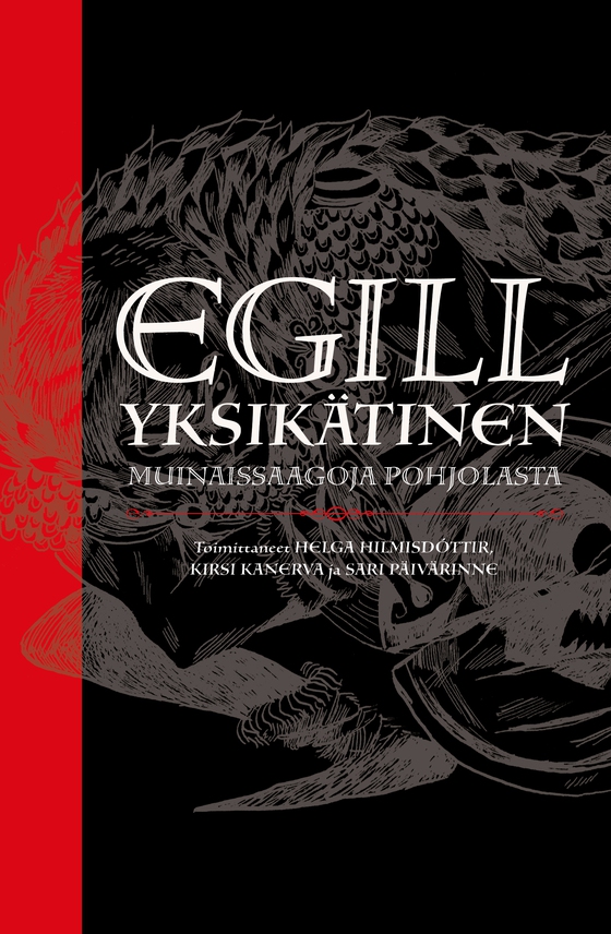 Egill Yksikätinen - muinaissaagoja Pohjolasta