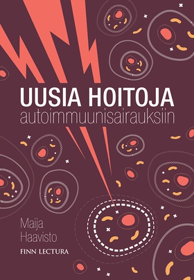 Uusia hoitoja autoimmuunisairauksiin (e-bok) av