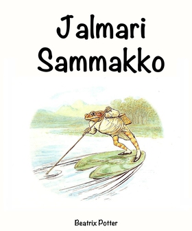 Jalmari Sammakko (e-bok) av Beatrix Potter
