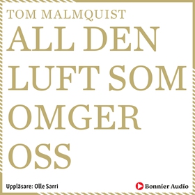 All den luft som omger oss (ljudbok) av Tom Mal