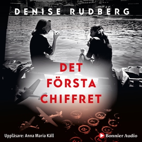 Det första chiffret (ljudbok) av Denise Rudberg