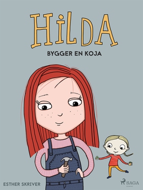 Hilda bygger en koja (e-bok) av Esther Skriver