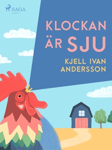 Klockan är sju (e-bok) av Kjell Ivan Andersson