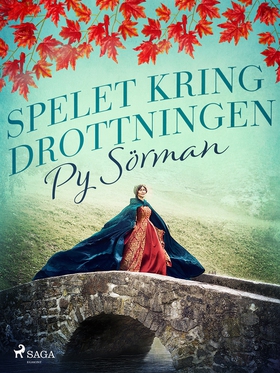 Spelet kring drottningen (e-bok) av Py Sörman