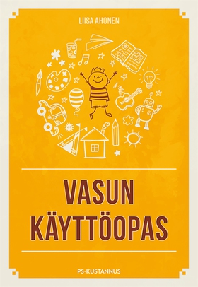 Vasun käyttöopas (e-bok) av Liisa Ahonen
