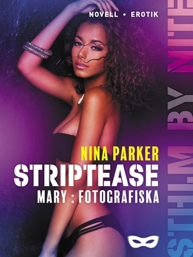 Striptease - Mary: Fotografiska S2E2 (e-bok) av