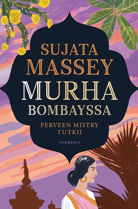 Murha Bombayssa (e-bok) av Sujata Massey