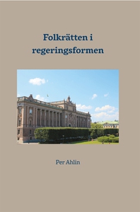 Folkrätten i regeringsformen (e-bok) av Per Ahl