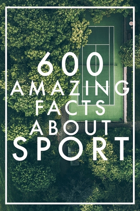 600 Amazing Facts About Sport (Epub2) (e-bok) a