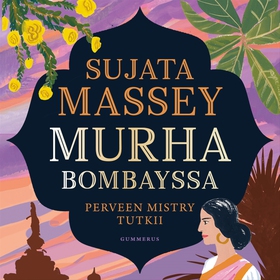 Murha Bombayssa (ljudbok) av Sujata Massey