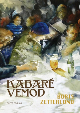 Kabaré Vemod (e-bok) av Boris Zetterlund