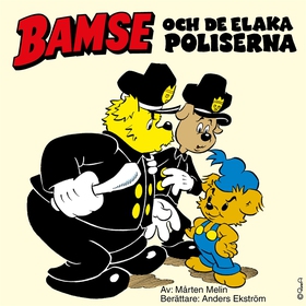 Bamse och de elaka poliserna (ljudbok) av Mårte
