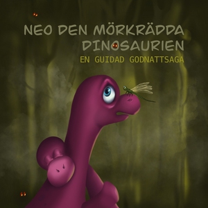 Neo, den mörkrädda dinosaurien (ljudbok) av Kia
