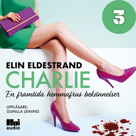 Charlie - Del 3 (ljudbok) av Elin Eldestrand
