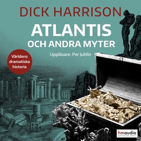 Atlantis och andra myter (ljudbok) av Dick Harr