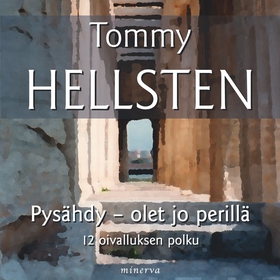 Pysähdy - olet jo perillä (ljudbok) av Tommy He