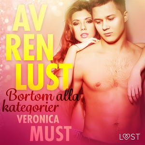 Av ren lust: Bortom alla kategorier (ljudbok) a