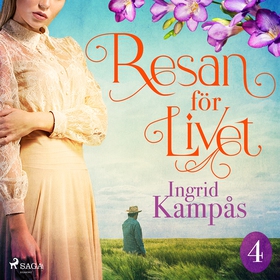 Resan för livet del 4 (ljudbok) av Ingrid Kampå
