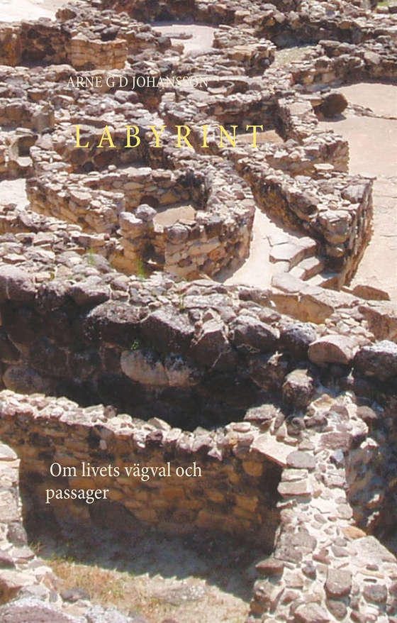 LABYRINT: Om livets vägval och passager