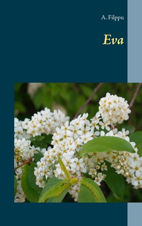 Eva (e-bok) av A. Filppu
