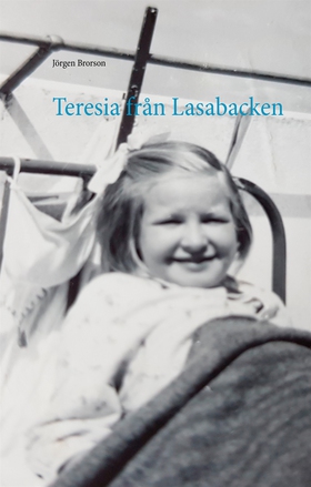 Teresia från Lasabacken (e-bok) av Jörgen Brors