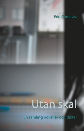 Utan skal: En samling noveller och dikter (e-bo