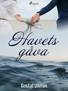 Havets gåva (e-bok) av Gustaf Ullman