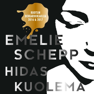 Hidas kuolema (ljudbok) av Emelie Schepp