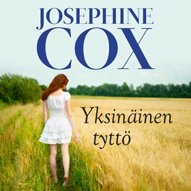 Yksinäinen tyttö (ljudbok) av Josephine Cox