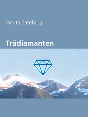 Trädiamanten (e-bok) av Marita Stenberg