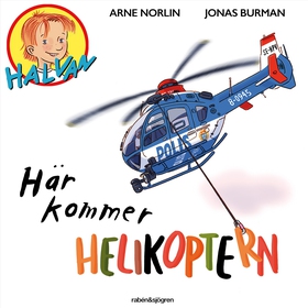 Här kommer helikoptern (ljudbok) av Arne Norlin