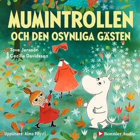 Mumintrollen och den osynliga gästen (ljudbok)