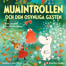 Mumintrollen och den osynliga gästen (ljudbok) 