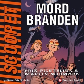 Mordbranden (ljudbok) av Martin Widmark, Erik F