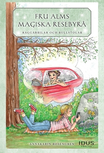 Raggarbilar och rullstolar (e-bok) av Anna-Kari