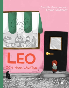 Leo och hans längtan (e-bok) av Camilla Gunnars