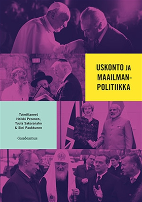 Uskonto ja maailmanpolitiikka (e-bok) av Heikki
