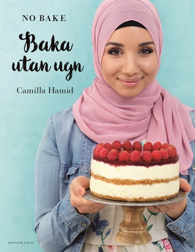 Baka utan ugn (e-bok) av Camilla Hamid