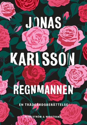 Regnmannen : en trädgårdsberättelse (e-bok) av