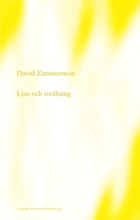 Ljus och strålning (e-bok) av David Zimmerman