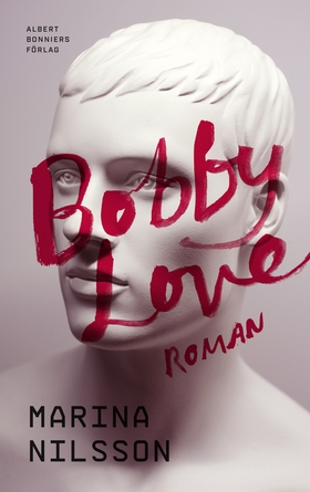 Bobby Love (e-bok) av Marina Nilsson