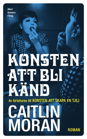 Konsten att bli känd (e-bok) av Caitlin Moran