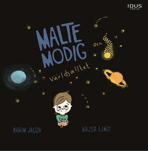 Malte Modig och världsalltet (e-bok) av Karin J