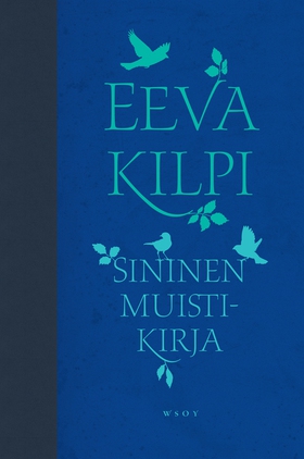 Sininen muistikirja (e-bok) av Eeva Kilpi